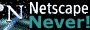 Netscape SUX!